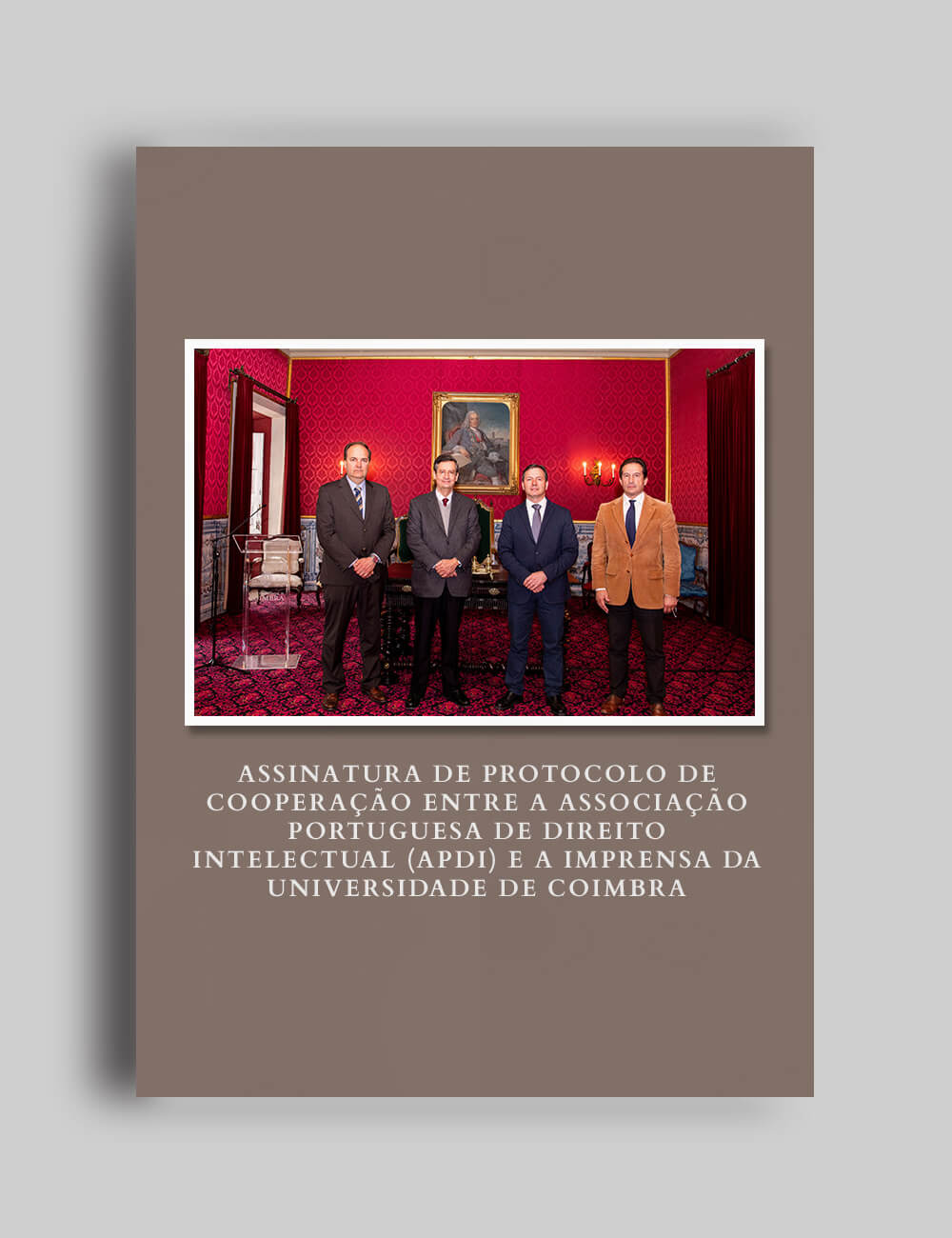 Assinatura de Protocolo de Cooperação entre a Associação Portuguesa de Direito Intelectual (APDI) e a Imprensa da Universidade de Coimbra